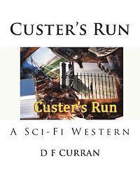 bokomslag Custer's Run: A Sci-Fi Western