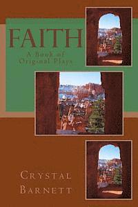 bokomslag Faith: A Book of Original Plays