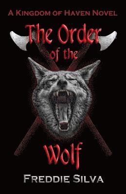 bokomslag The Order of the Wolf: A Kingdom of Haven Novel