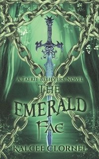 bokomslag The Emerald Fae: Faerie Believers