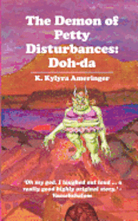bokomslag The Demon of Petty Disturbances: Doh-da