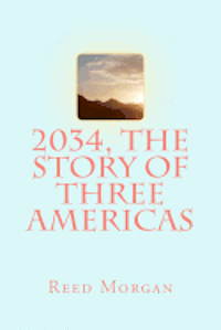 bokomslag 2034, The Story of Three Americas