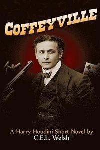 bokomslag Coffeyville: A Harry Houdini Short Novel