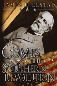 bokomslag Comes The Southern Revolution
