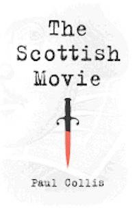 Paul Collis - The Scottish Movie, Häftad