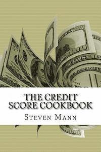 bokomslag The Credit Score Cookbook: Tips and Tricks for Healthier Credit