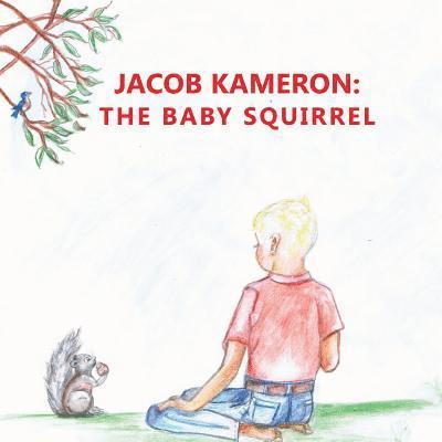 Vonda Guinn - Jacob Kameron: The Baby Squirrel, Häftad