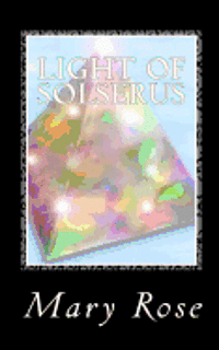 Mary Rose - Light of Solserus, Häftad