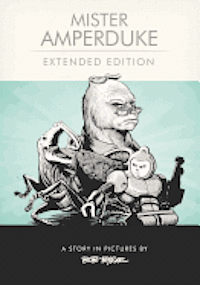 Bob Byrne - Mister Amperduke Extended Edition, Häftad