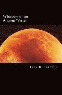 Trey R. Teetson, Meredith Harper - Whispers of an Ancient 'Verse: A Collection of Science Fiction Poetry, Häftad