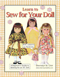 bokomslag Learn to Sew for Your Doll: A Beginner's Guide to Sewing for an 18' Doll