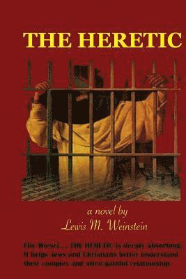 Lewis M. Weinstein - The Heretic, Häftad
