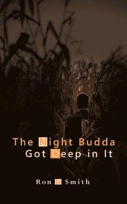 Ron D. Smith - That Night Budda Got Deep in It, Häftad