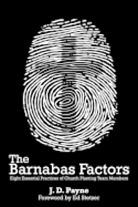 bokomslag The Barnabas Factors: Eight Essential Practices of Church Planting Team Members