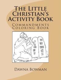 bokomslag The Little Christian's Activity Book: Commandments Coloring Book