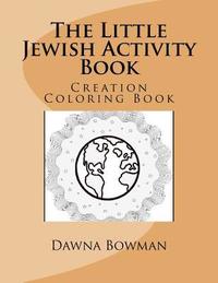 bokomslag The Little Jewish Creation Coloring Book: Creation Coloring Book