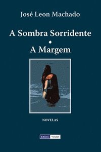 bokomslag A Sombra Sorridente - A Margem