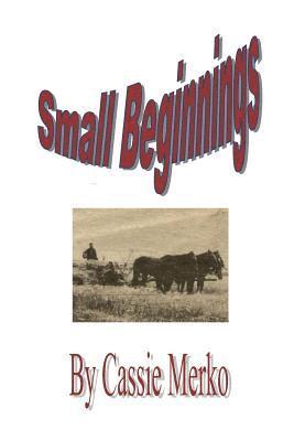 Small Beginnings 1