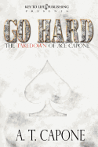 bokomslag GO HARD - The Takedown of Ace Capone
