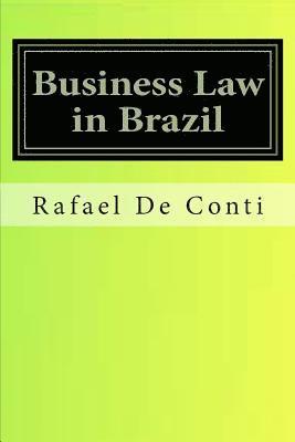 Business Law in Brazil: Tax, Finances, Corporate, Mineral, Visa, Arbitrarion, Advanced Law Practice 1