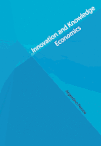 bokomslag Innovation and Knowledge Economics