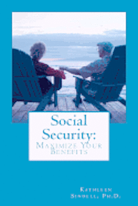 bokomslag Social Security: Maximize Your Benefits