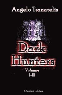 bokomslag Dark Hunters: Omnibus Edition
