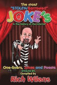 The Most Stolen/Borrowed Jokes in the History of the Internet: One Liners, Jokes and Poems 1