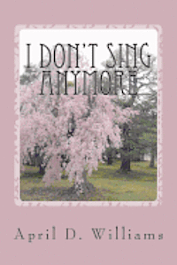 I Don't Sing Anymore 1