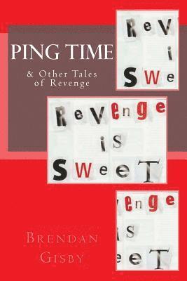 bokomslag Ping Time & Other Tales of Revenge