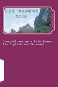 bokomslag Cheerfulness as a Life Power: Bilingual Reading in English and Chinese