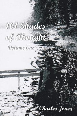 Charles Jones - 101 Shades of Thought, Häftad. Tillgänglighet: Lägg i varukorg
