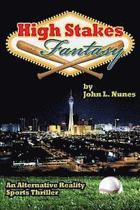 High Stakes Fantasy: An Alternative Reality Sports Thriller 1