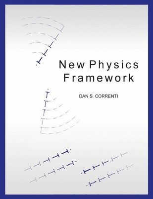 New Physics Framework 1
