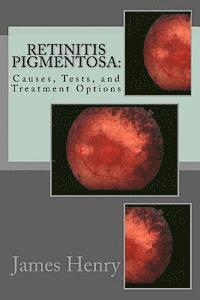 bokomslag Retinitis Pigmentosa: Causes, Tests, and Treatment Options