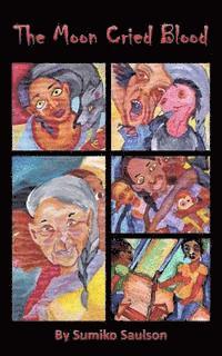 Sumiko Saulson - The Moon Cried Blood, Häftad