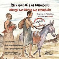bokomslag Rain God of the Wambulu: An authentic Mbulu Legend