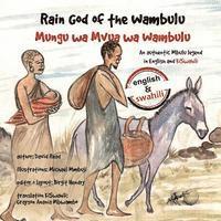 Birgit Hendry - Rain God of the Wambulu: An authentic Mbulu Legend, Häftad. Tillgänglighet: Lägg i varukorg