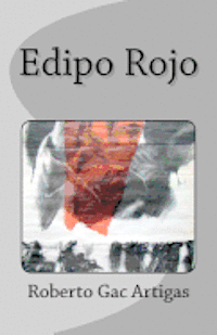 bokomslag Edipo Rojo: La Travesia