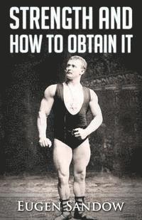 Strength and How to Obtain It