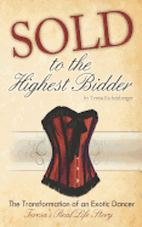 Teresa Richenberger - Sold to the Highest Bidder, Häftad