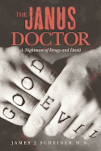 bokomslag The Janus Doctor: A Nightmare of Drugs and Deceit