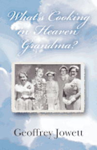 bokomslag What's Cooking in Heaven Grandma?