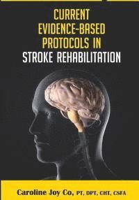 bokomslag Current Evidence Based Protocols in Stroke Rehabilitation