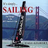 bokomslag It's Simply...SAILING: Our Voyage to the 2013 America's Cup