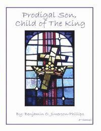 Prodigal Son, Child of The King 1