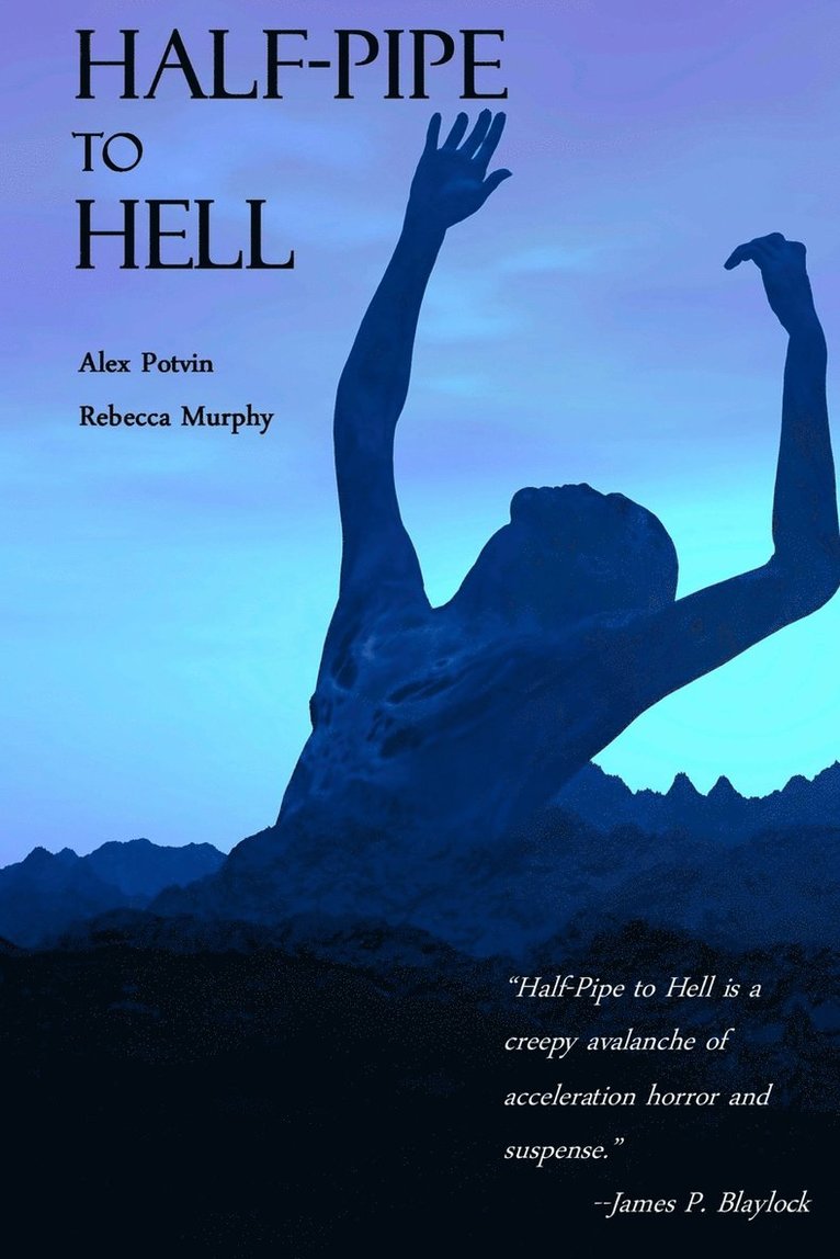 Rebecca Murphy, Alex Potvin - Half-Pipe to Hell, Häftad