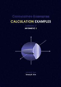Seong R. Kim - Calculation Examples Arithmetic 2, Häftad