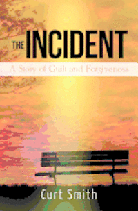 bokomslag The Incident: A Story of Guilt and Forgiveness