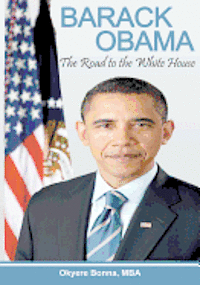 bokomslag Barack Obama: The Road to the White House
